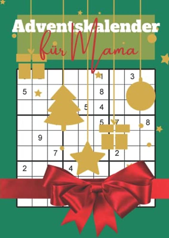 Adventskalender für Mama: Der Sudoku Weihnachtskalender für eine rätselreiche Adventszeit | Kreatives Geschenk für die beste Mama der Welt