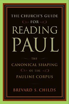 The Church's Guide for Reading Paul