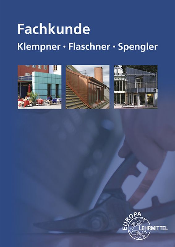 Fachkunde für Klempner, Flaschner und Spengler