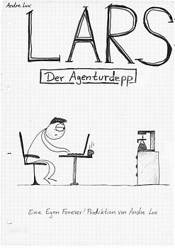Lars - Der Agenturdepp
