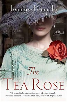 The Tea Rose - Donnelly, Jennifer