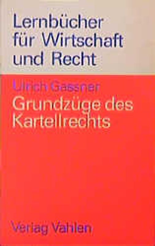 Grundzüge des Kartellrechts