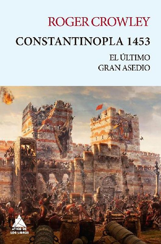 Constantinopla 1453 : el último gran asedio