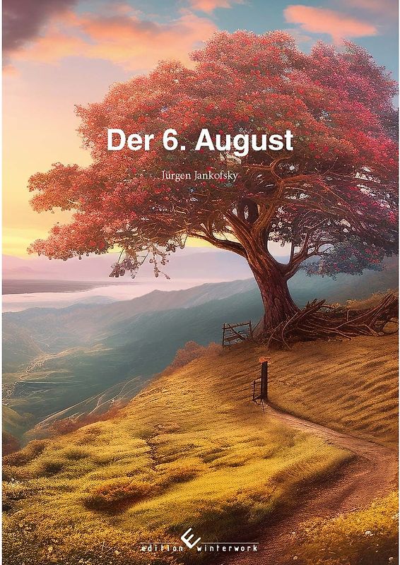 Der 6. August