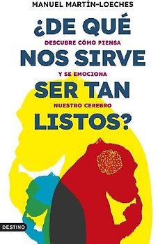 ¿De qué nos sirve ser tan listos?