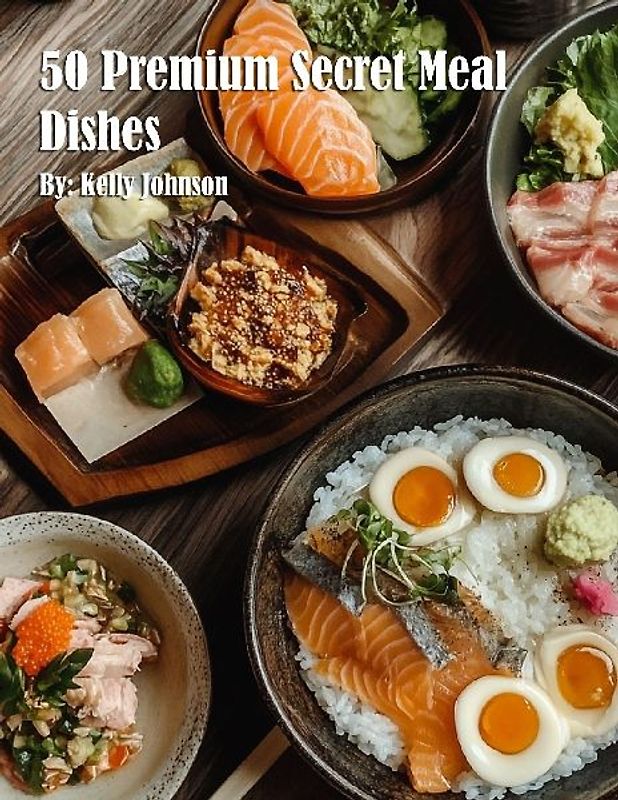 50 Premium Secret Meal Dishes
