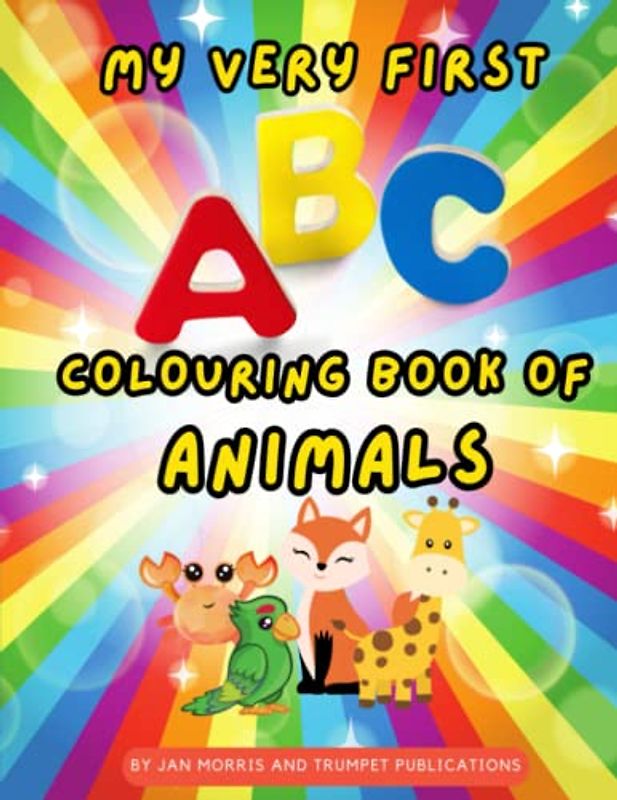 My Very First ABC Colouring Book (My Very Own Colouring Books, Band 1)