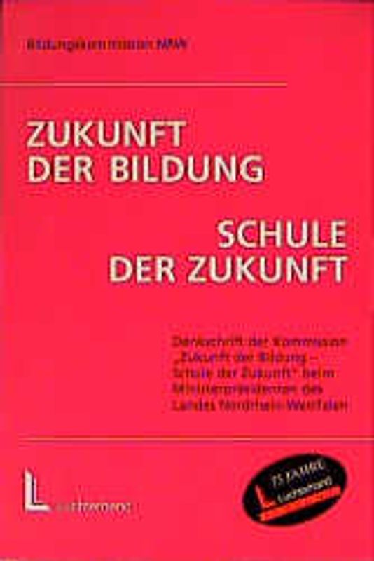 Zukunft der Bildung - Schule der Zukunft