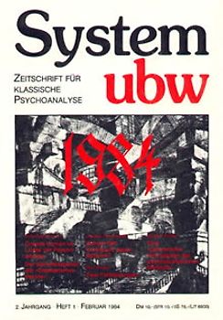"1984" -  Orwells Roman im Lichte der Psychoanalyse /Der Wahrheitsgehalt der "Totalitarismustheorie" /Warum hilft Knoblauch gegen Vampire? /Eine "paranoische Beurteilung" der psychoanalytischen Methode