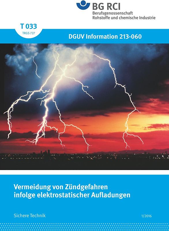 T 033 - Vermeidung von Zündgefahren infolge elektrostatischer Aufladungen (BGI 5127)