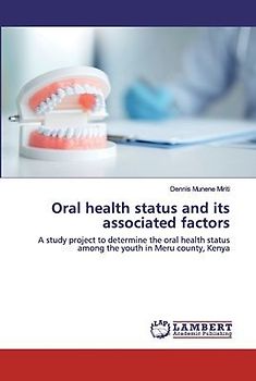 Oral health status and its associated factors