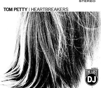 Tom Petty & The Heartbreakers - The Last DJ