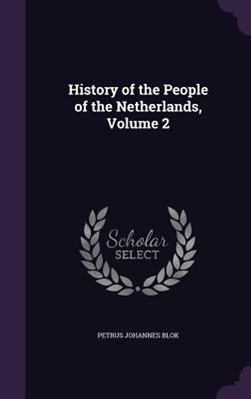 History of the People of the Netherlands, Volume 2