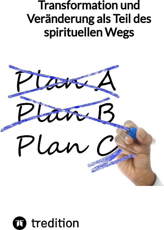 Transformation und Veränderung als Teil des spirituellen Wegs