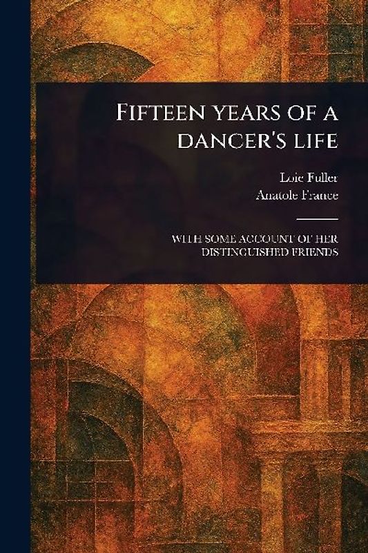 Fifteen Years of a Dancer's Life