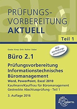 Büro 2.1 - Prüfungsvorbereitung aktuell Kaufmann/Kauffrau für Büromanagement