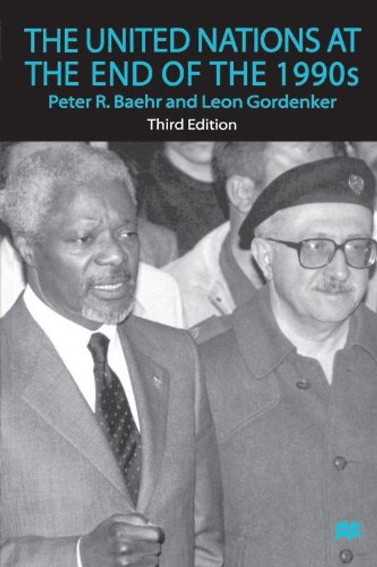 The United Nations At the End of the 1990s