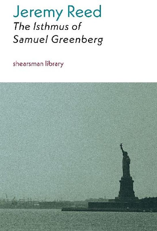 The Isthmus of Samuel Greenberg