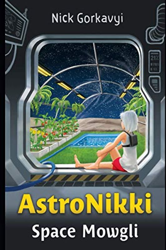 SPACE MOWGLI: (The Illustrated Edition) (AstroNikki, Band 1)