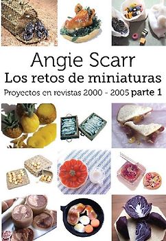 Angie Scarr Los Retos De Miniaturas