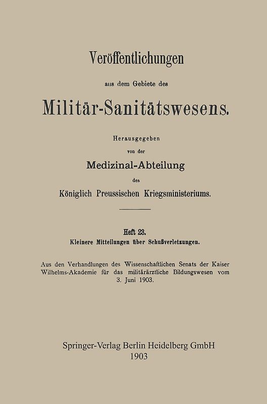 Kleinere Mitteilungen über Schussverletzungen