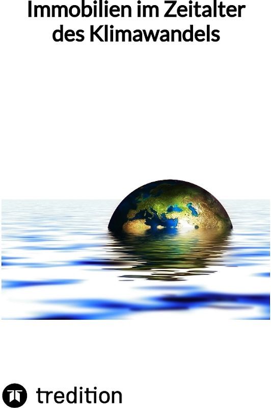 Immobilien im Zeitalter des Klimawandels