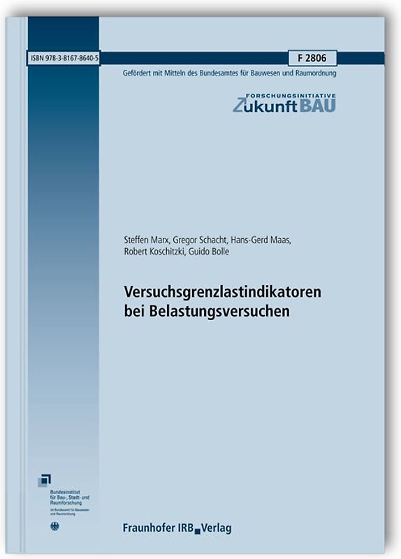 Versuchsgrenzlastindikatoren bei Belastungsversuchen. Abschlussbericht.