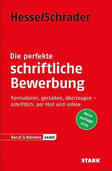 STARK Hesse/Schrader: EXAKT - Die perfekte schriftliche Bewerbung