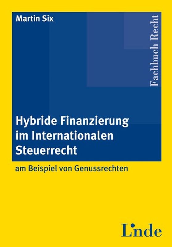 Hybride Finanzierung im Internationalen Steuerrecht