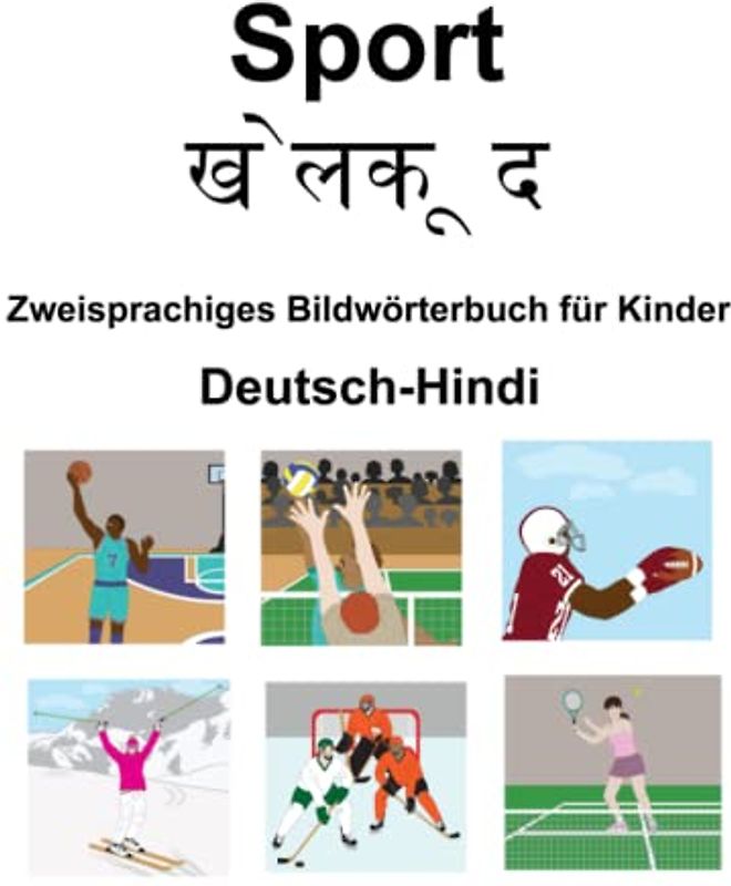 Deutsch-Hindi Sport / खेलकू द Zweisprachiges Bildwörterbuch für Kinder