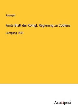 Amts-Blatt der Königl. Regierung zu Coblenz