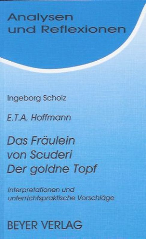Hoffmann, E.T.A. - Das Fräulein von Scuderi - Der goldene Topf