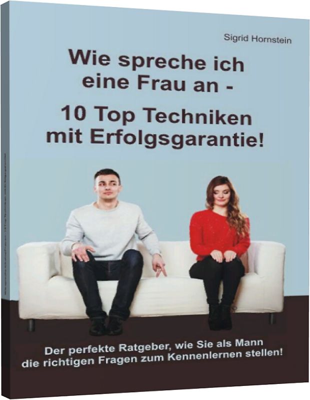 Wie spreche ich eine Frau an - 10 Top Techniken mit Erfolgsgarantie
