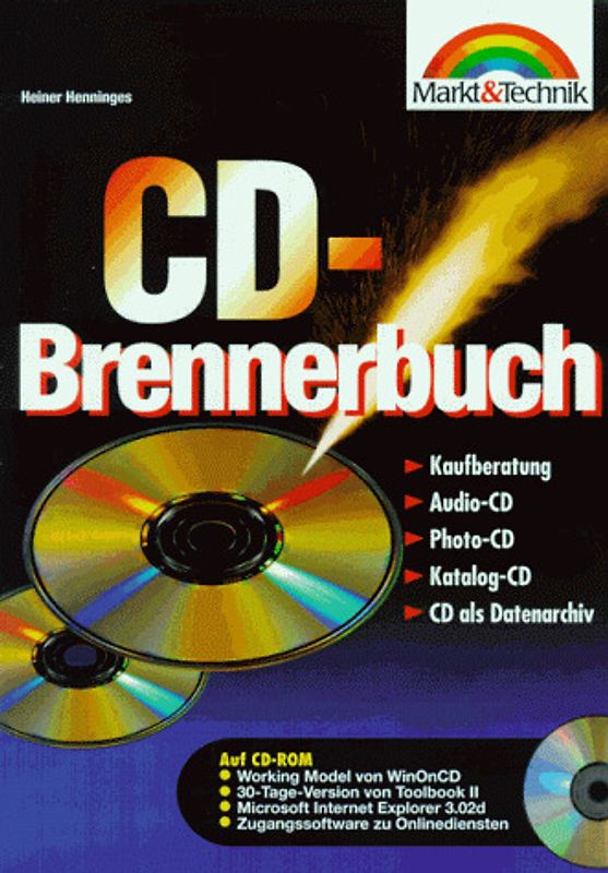 CD-Brennerbuch. Kaufberatung, Audio-CD, Photo-CD, Katalog-CD, CD als Datenarchiv