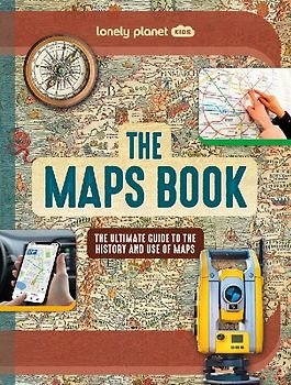 Lonely Planet Kids the Maps Book