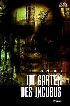 IM GARTEN DES INCUBUS