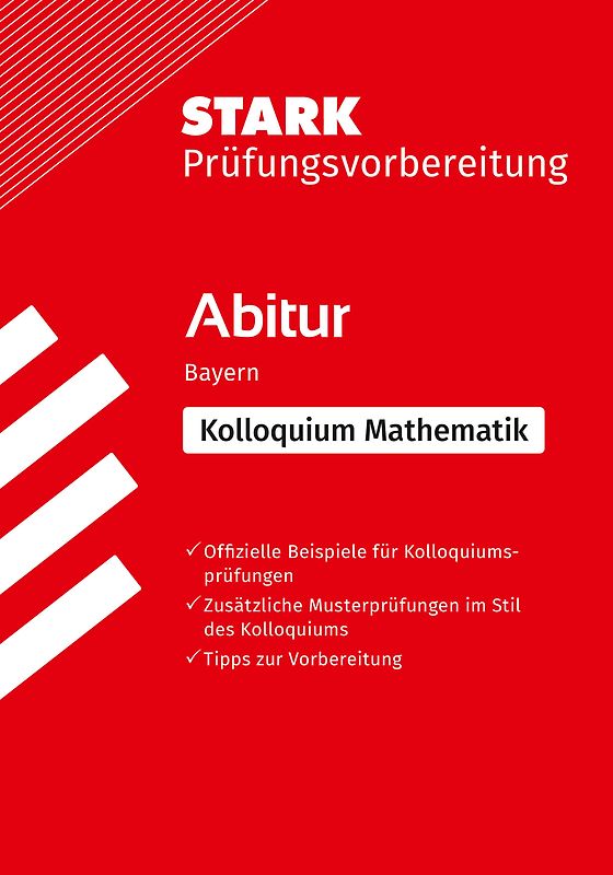 STARK Mathematik Kolloquium - G9-Abitur Bayern - Prüfungsvorbereitung