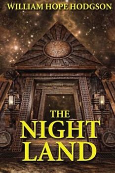 The Night Land (Annotated)