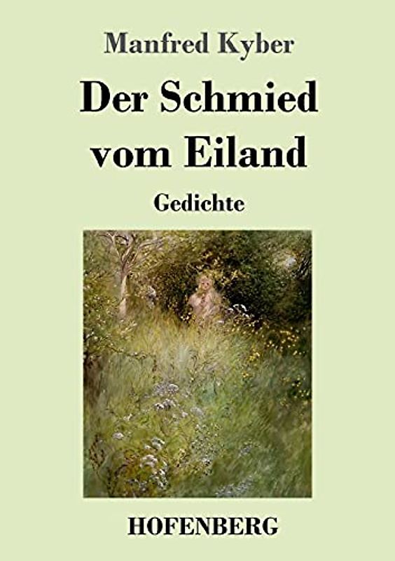 Der Schmied vom Eiland: Gedichte