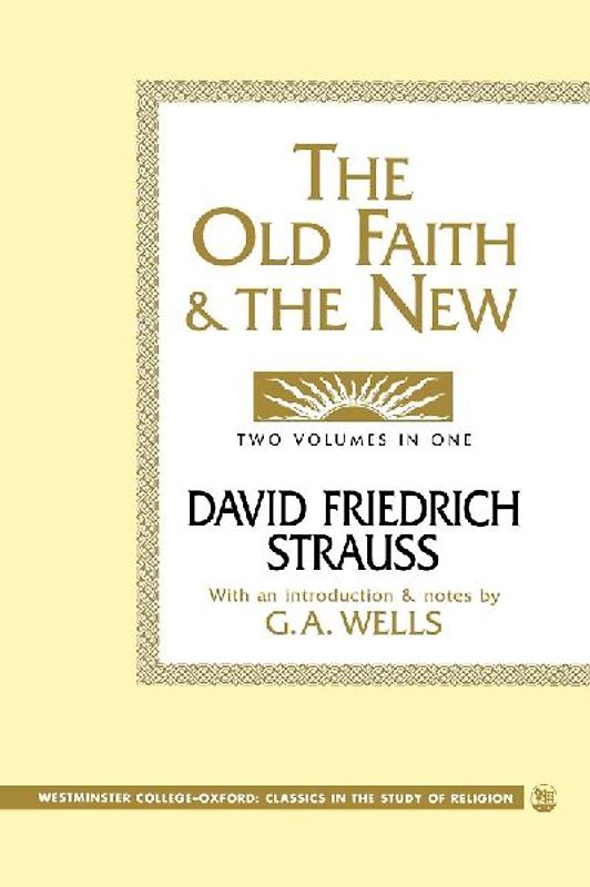 The Old Faith and the New