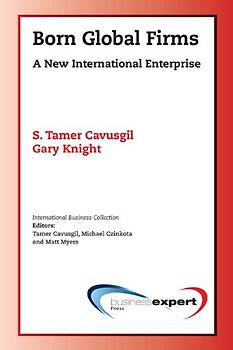 Born Global Firms: A New International Enterprise - Knight, Gary
