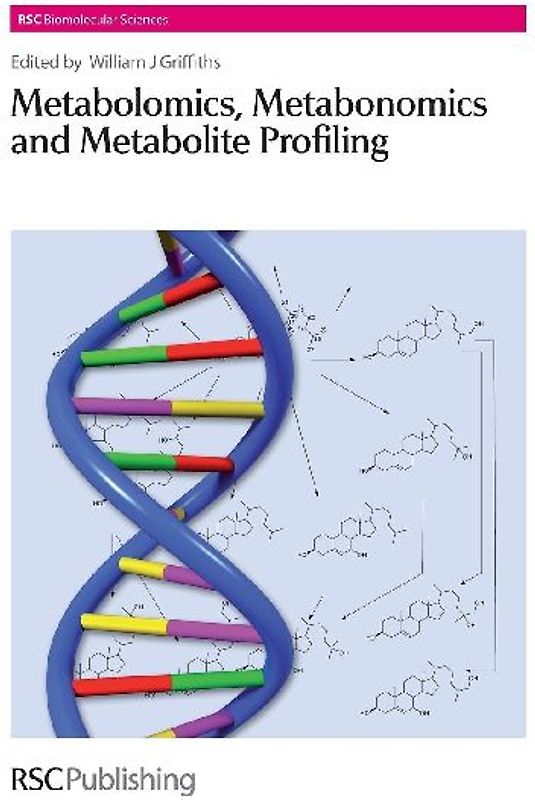 Metabolomics, Metabonomics and Metabolite Profiling