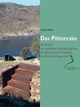 Benrather Schriften - Bibliothek zur Schlossarchitektur des 18. Jahrhunderts... / Das Pittoreske