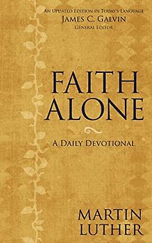 Faith Alone: A Daily Devotional