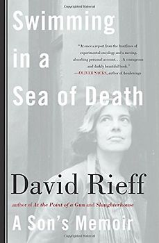 Swimming in a Sea of Death: A Son's Memoir - Rieff, David