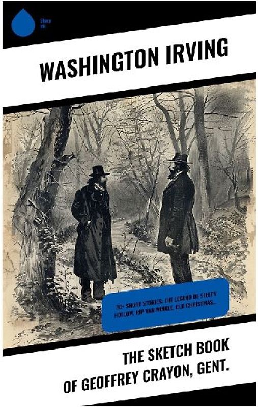 The Sketch Book of Geoffrey Crayon, Gent.