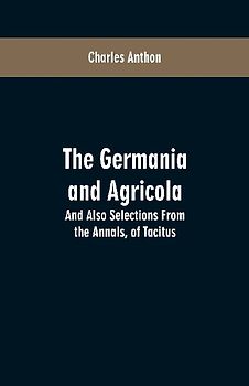 The Germania and Agricola