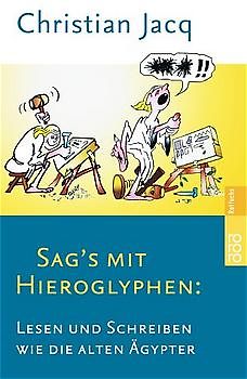Sag's mit Hieroglyphen