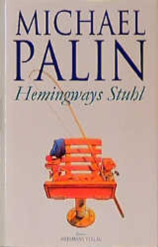 Hemingways Stuhl. Roman