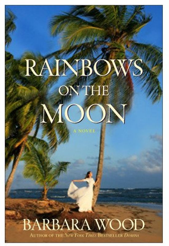 Rainbows on the Moon - Wood, Barbara